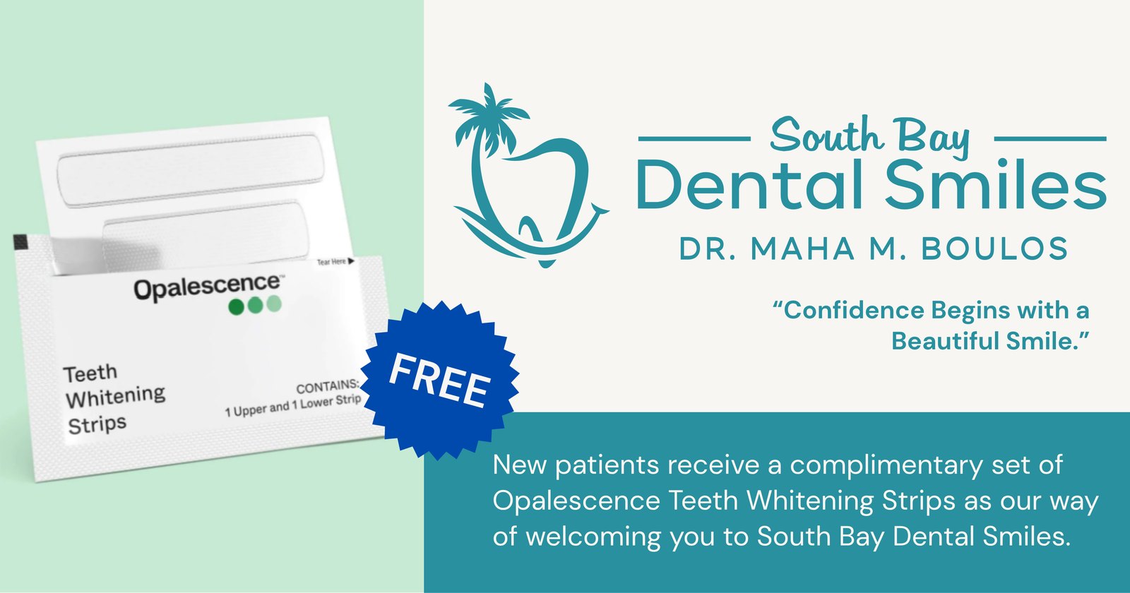 South Bay Dental Smiles new patient offer - free Opalescence teeth whitening strips